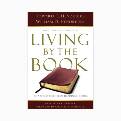 Living By The Book: The Art and Science of Reading the Bible